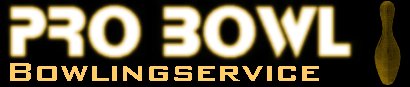 PRO BOWL Bowlingservice
